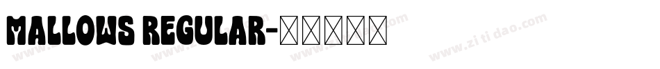 Mallows Regular字体转换